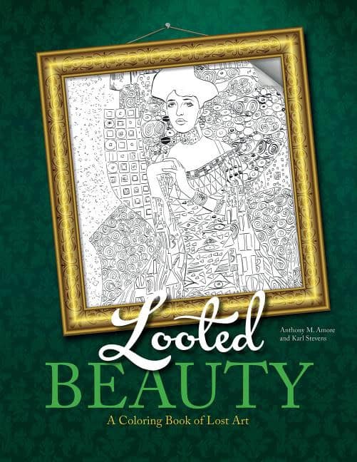 Amore, Anthony | Looted beauty : A coloring book of lost art