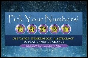 Smith-Willard, Carla | Pick Your Numbers! : Use Tarot, Numerology, and Astrology to Play Games of Chance