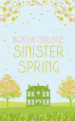 Christie, Agatha | SINISTER SPRING : Murder and Mystery from the Queen of Crime