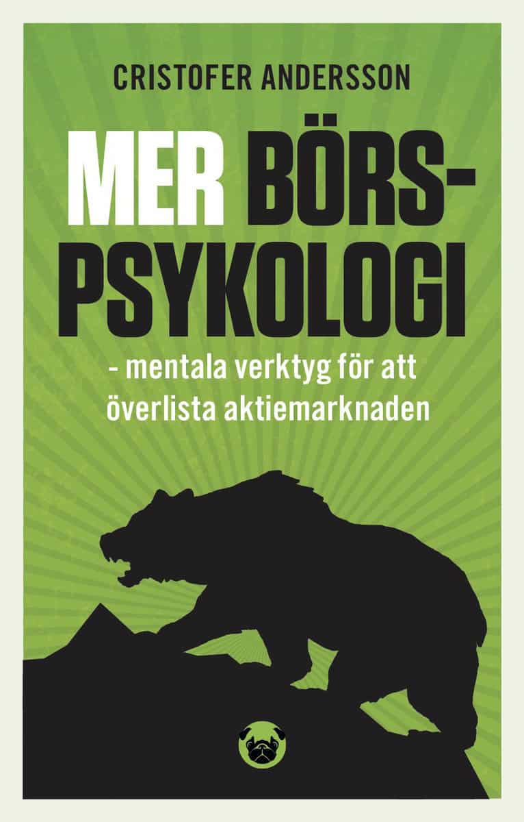 Andersson, Cristofer | Mer börspsykologi : Mentala verktyg för att överlista aktiemarknaden