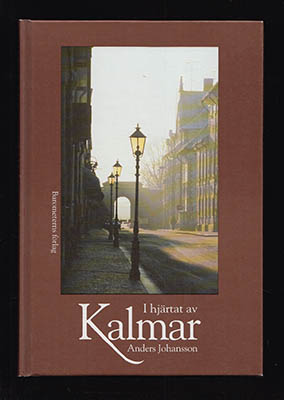Johansson, Anders | I hjärtat av Kalmar