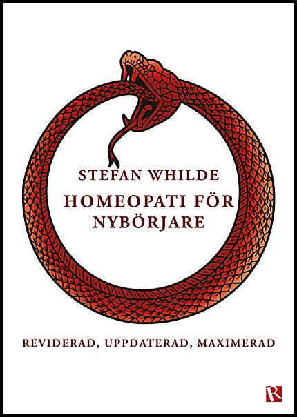 Whilde, Stefan | Homeopati för nybörjare : Reviderad, uppdaterad, maximerad