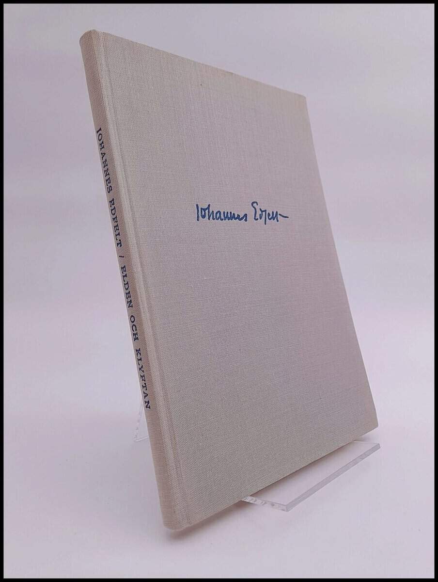 Edfelt , Johannes (red) | Elden och klyftan : Dikter av Johannes Edfelt