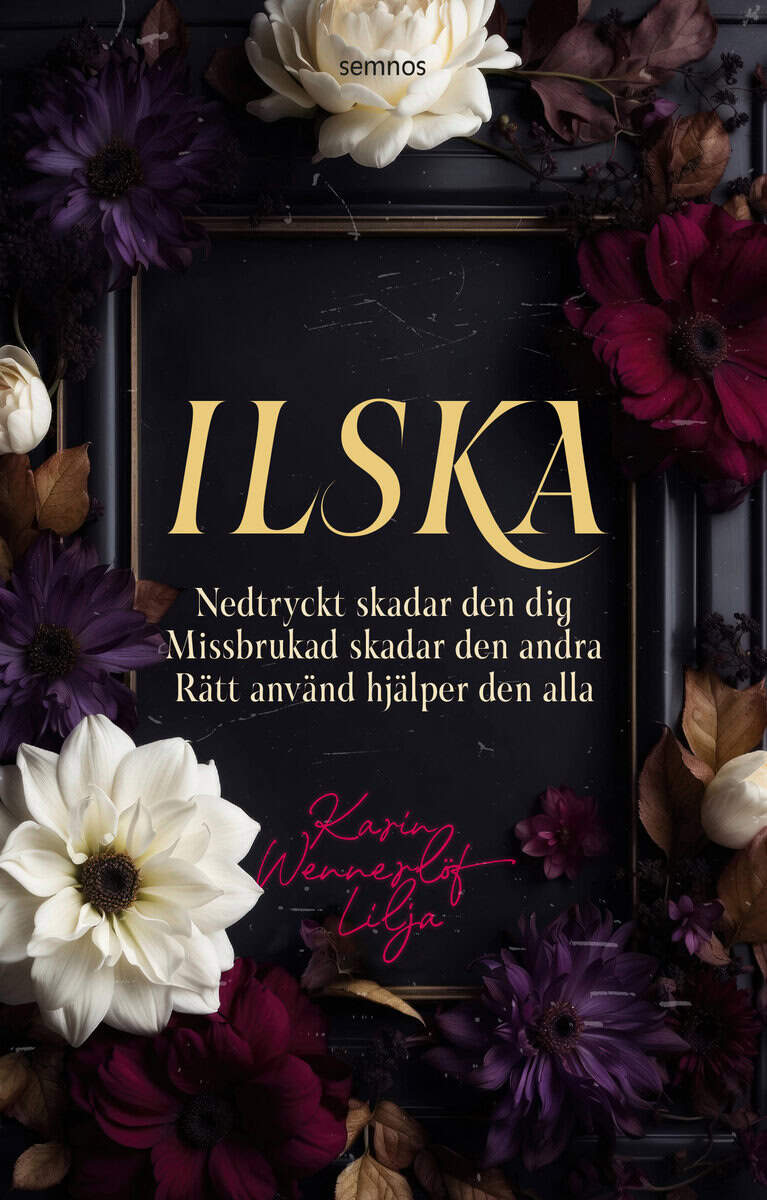 Wennerlöf Lilja, Karin | Ilska