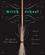 Lewis-highcorrell, Rev. Donald | Witch school first degree : Lessons in the correllian tradition