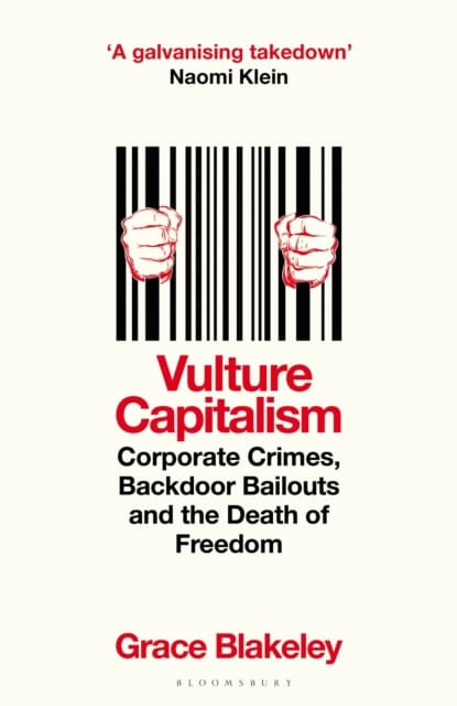 Blakeley, Grace | Vulture Capitalism