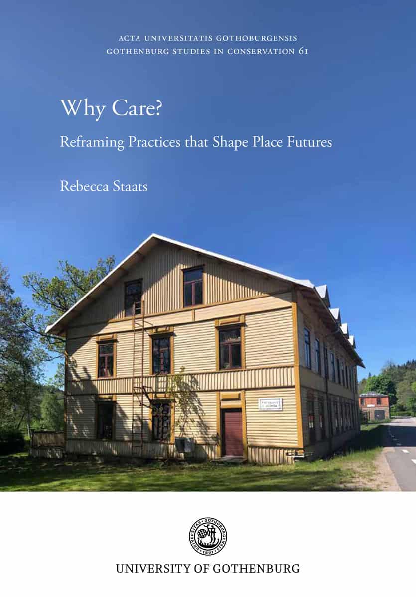 Staats, Rebecca | Why care? : Reframing practices that shape place futures