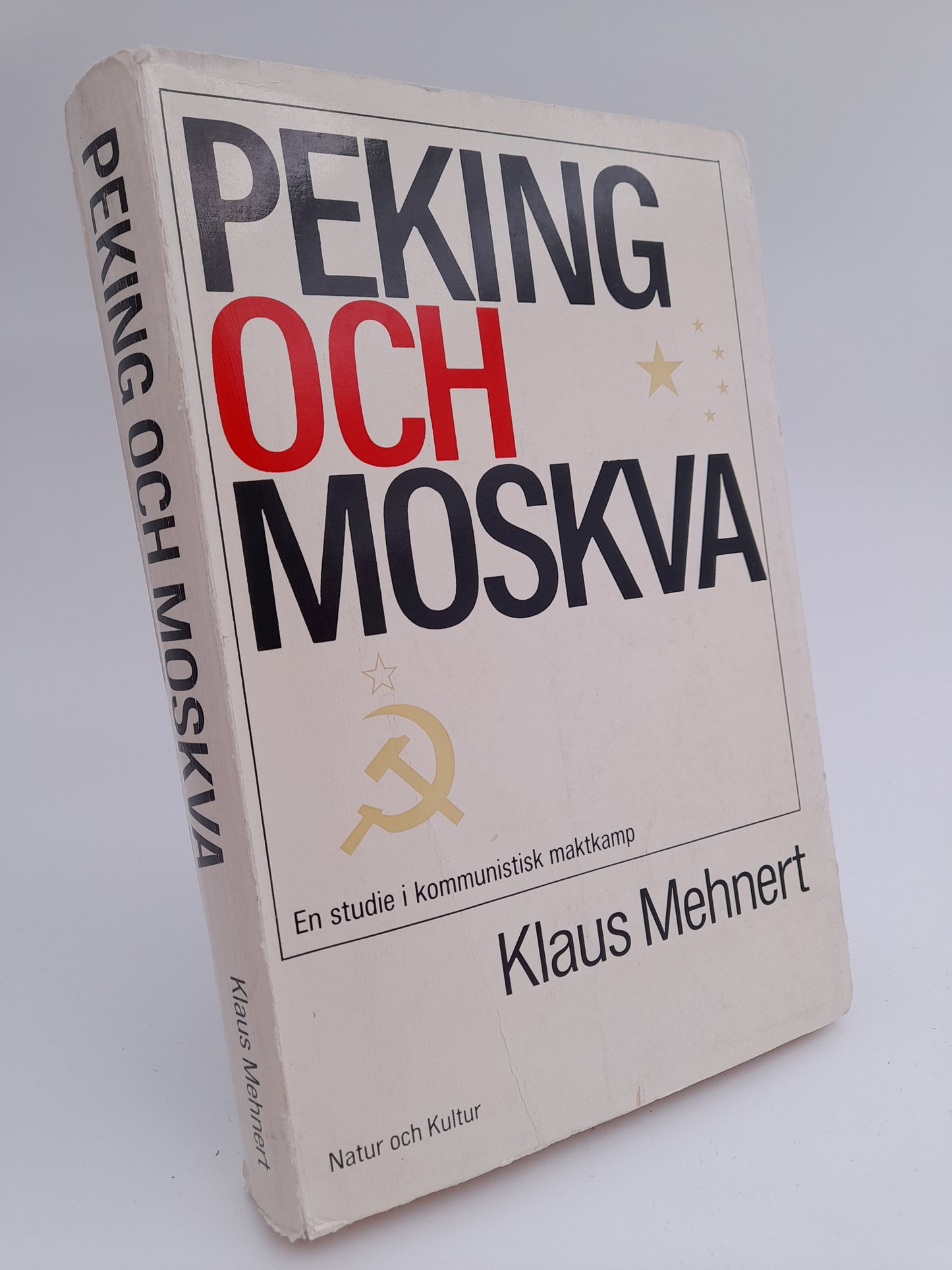 Mehnert, Klaus | Peking och Moskva : En studie i kommunistisk maktkamp