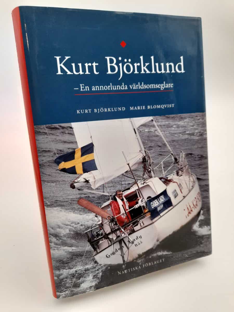 Björklund, Kurt | Kurt Björklund : En annorlunda världsomseglare