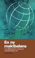 Lindberg, Ingemar | En ny maktbalans : Om välfärdsstatens överlevnad i globaliseringens tid
