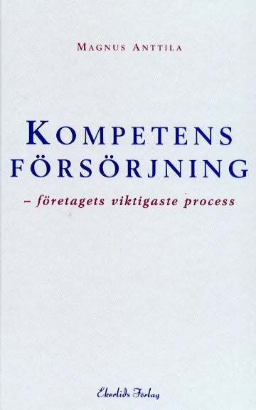 Anttila, Magnus, 1961- | Kompetensförsörjning