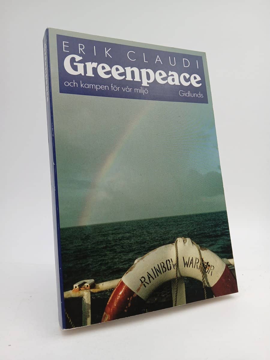 Claudi, Erik | Greenpeace och kampen för vår miljö