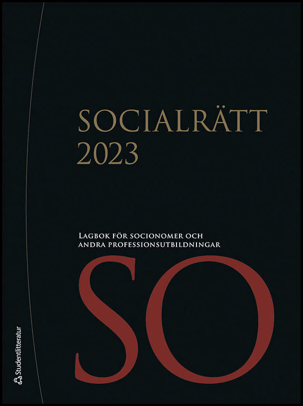 Socialrätt 2023 : Lagbok för socionomer och andra professionsutbildningar