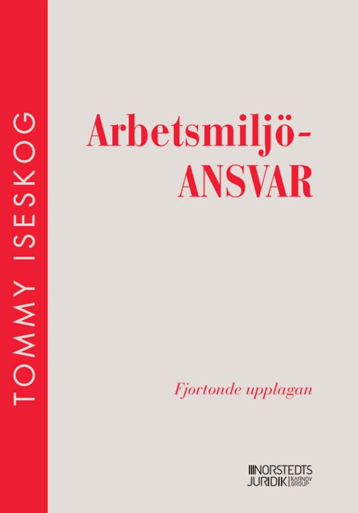 Iseskog, Tommy | Arbetsmiljöansvar