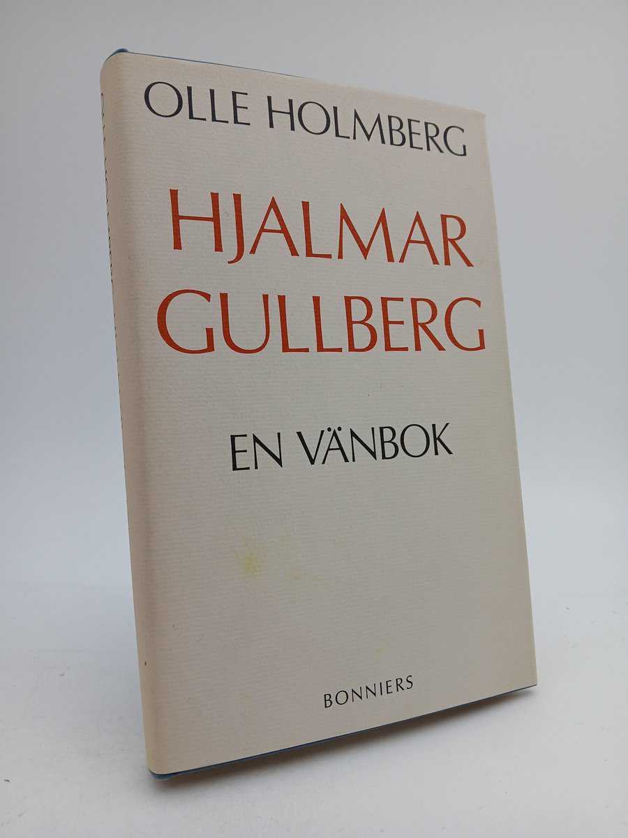 Holmberg, Olle | Hjalmar Gullberg : En vänbok
