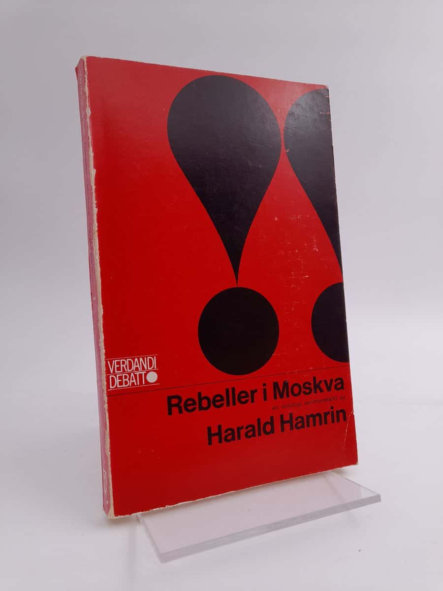 Hamrin, Harald | Rebeller i Moskva : en antologi