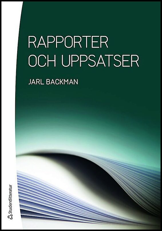 Backman, Jarl | Rapporter och uppsatser