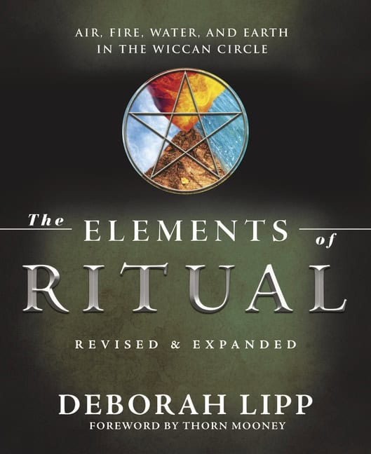 Lipp, Deborah | Mooney, Thorn | The Elements of Ritual : Air, Fire, Water, and Earth in the Wiccan Circle