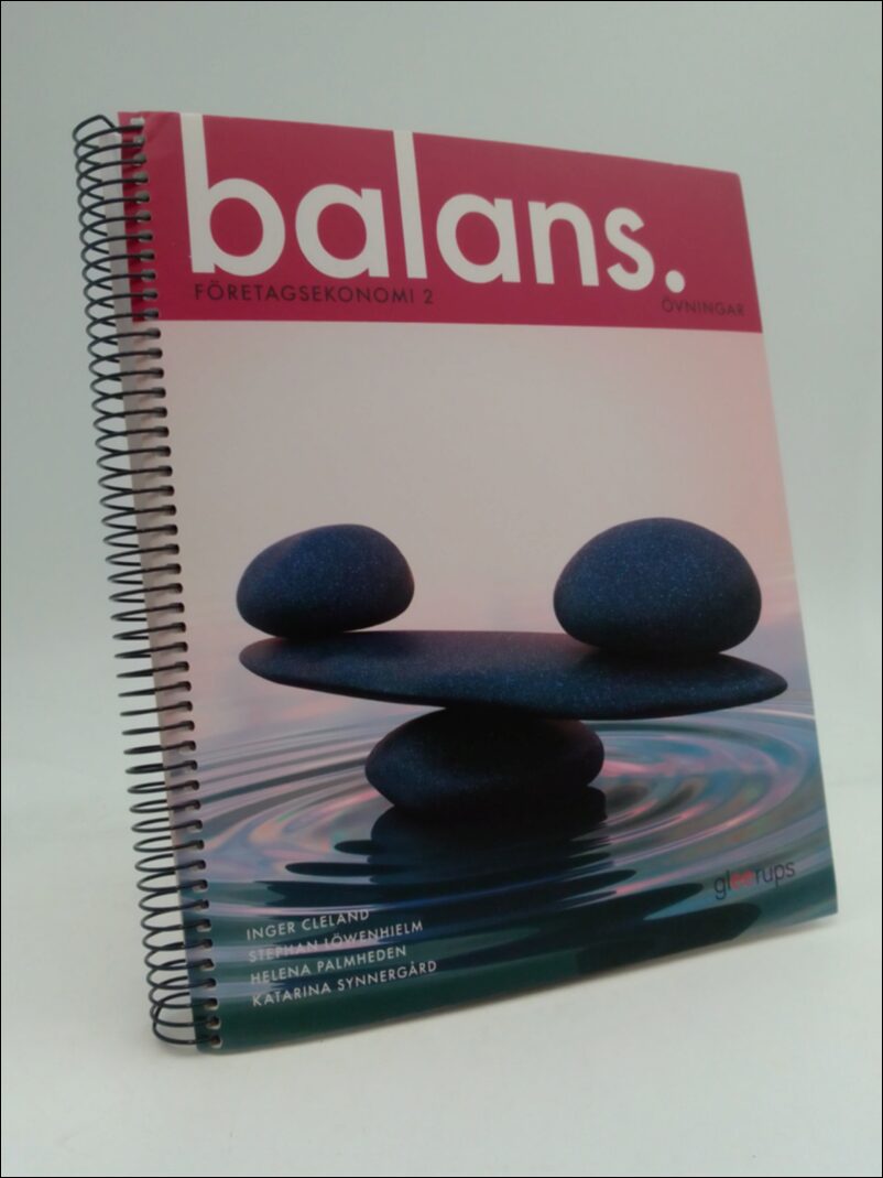 Cleland, Inger | Löwenhielm, Stephan | Palmheden, Helena | Synnergård, Katarina | Balans : Företagsekonomi 2 Övningar