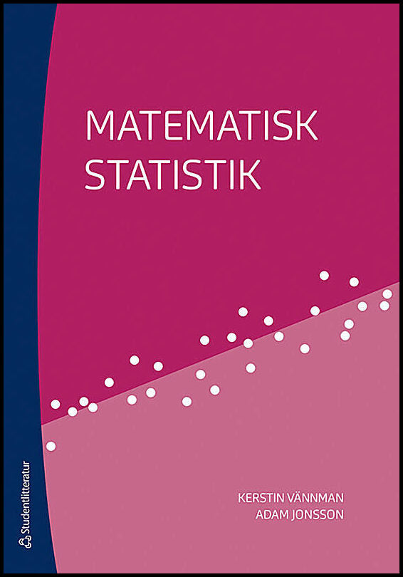 Vännman, Kerstin | Jonsson, Adam | Matematisk statistik