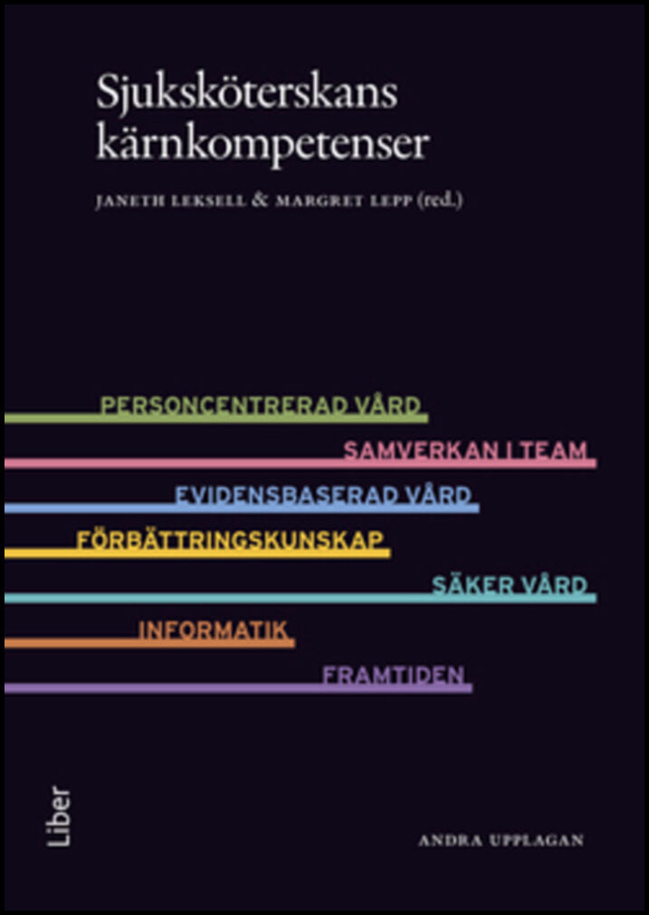 Leksell, Janeth | Lepp, Margret (red) | Sjuksköterskans kärnkompetenser