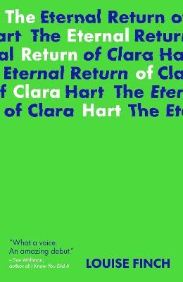Finch, Louise | The Eternal Return of Clara Hart
