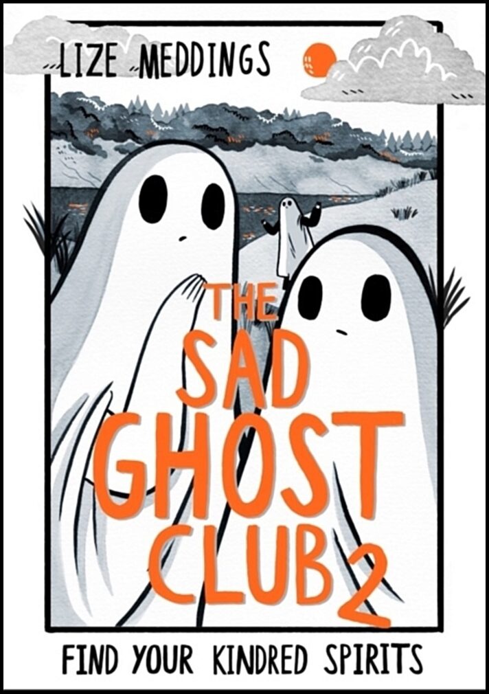 Meddings, Lize | The Sad Ghost Club Volume 2