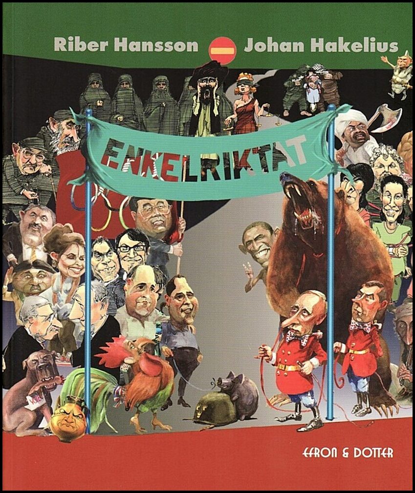 Hakelius, Johan| Hansson, Riber | Enkelriktat