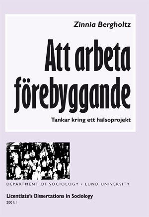 Bergholtz, Zinnia | Att arbeta förebyggande : Tankar kring ett hälsoprojekt