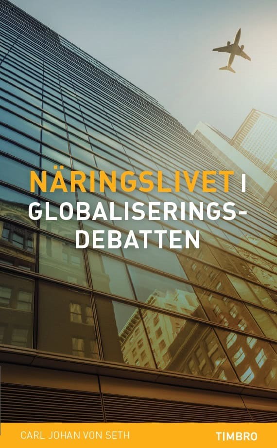 Seth, Carl Johan von | Näringslivet i globaliseringsdebatten