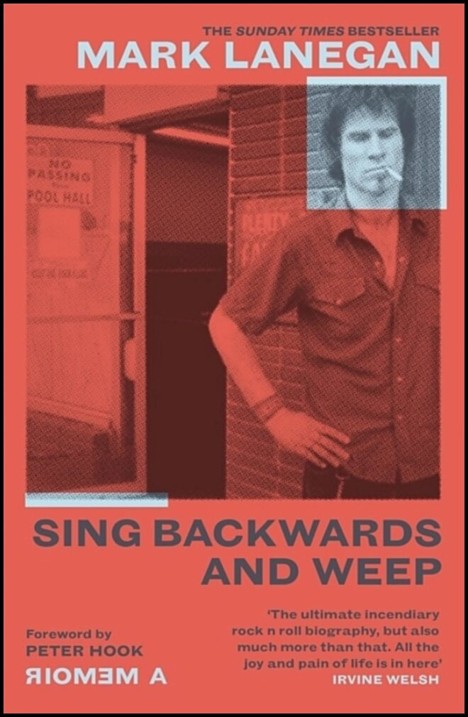 Lanegan, Mark | Sing Backwards and Weep : The Sunday Times Bestseller