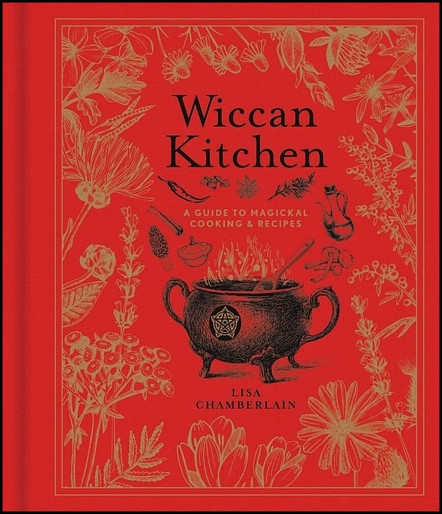 Lisa Chamberlain | Wiccan Kitchen