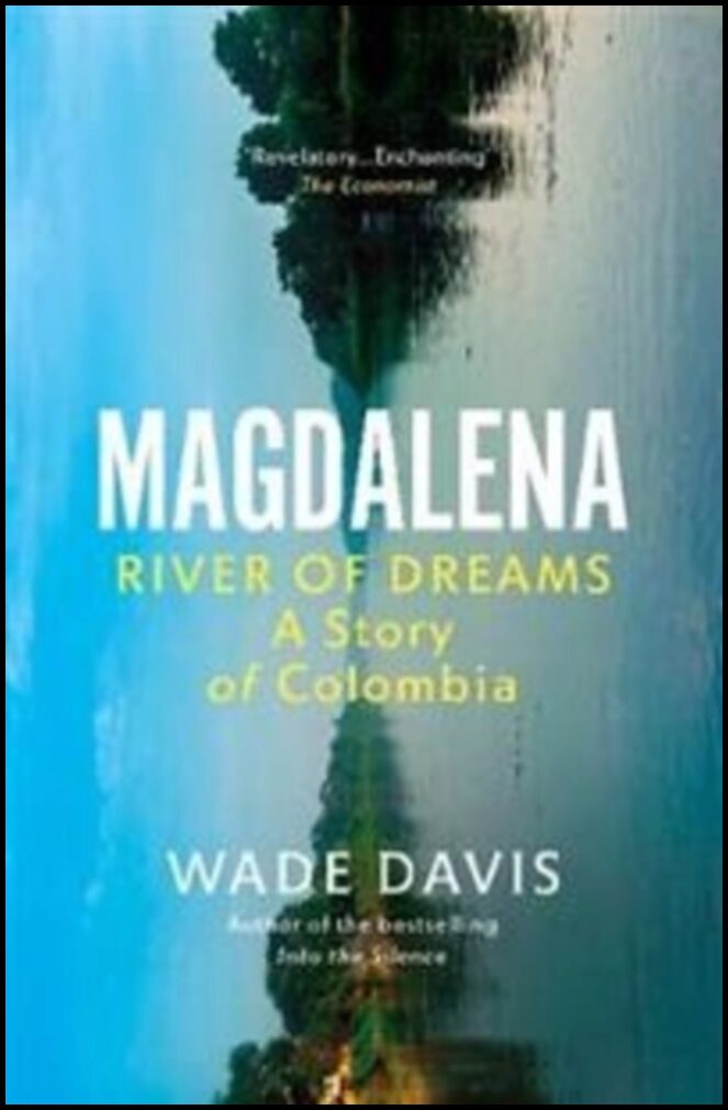 Davis, Wade | Magdalena : River of Dreams