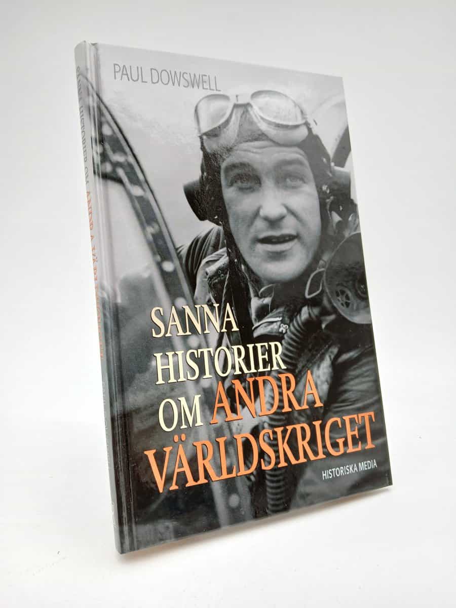 Dowswell, Paul | Sanna historier om andra världskriget