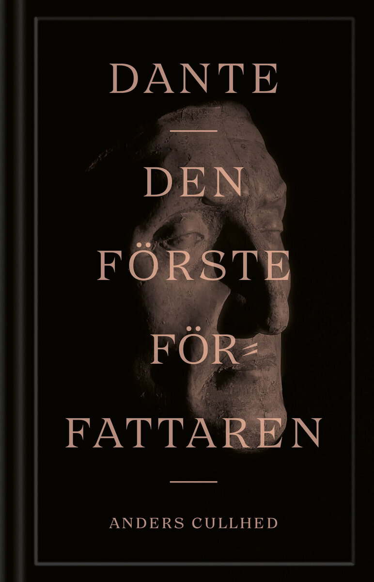 Cullhed, Anders | Dante : Den förste författaren