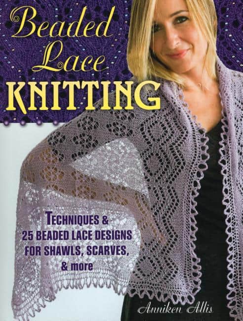 Allis, Anniken | Beaded lace knitting : Techniques and 24 beaded lace designs for shawls, sc