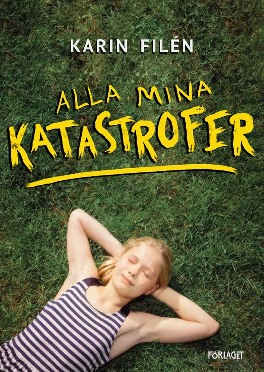 Filén, Karin | Alla mina katastrofer