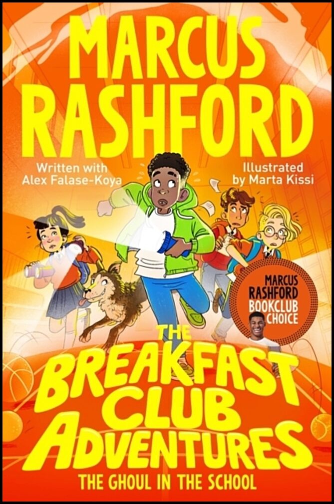 Rashford, Marcus | The Breakfast Club Adventures : The Ghoul in the School