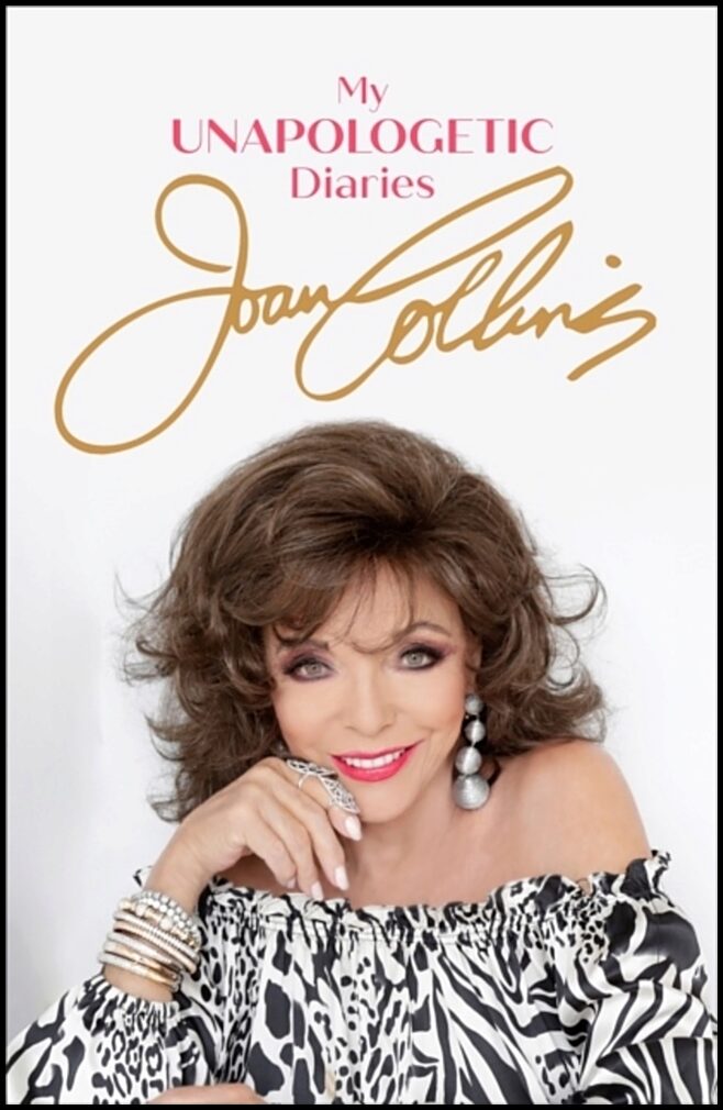Collins, Joan | My Unapologetic Diaries
