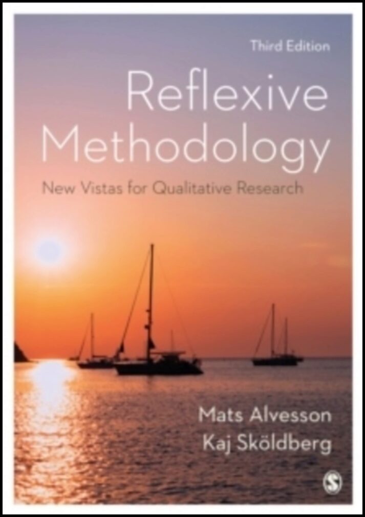 Skoldberg, Kaj | Reflexive Methodology : New Vistas for Qualitative Research