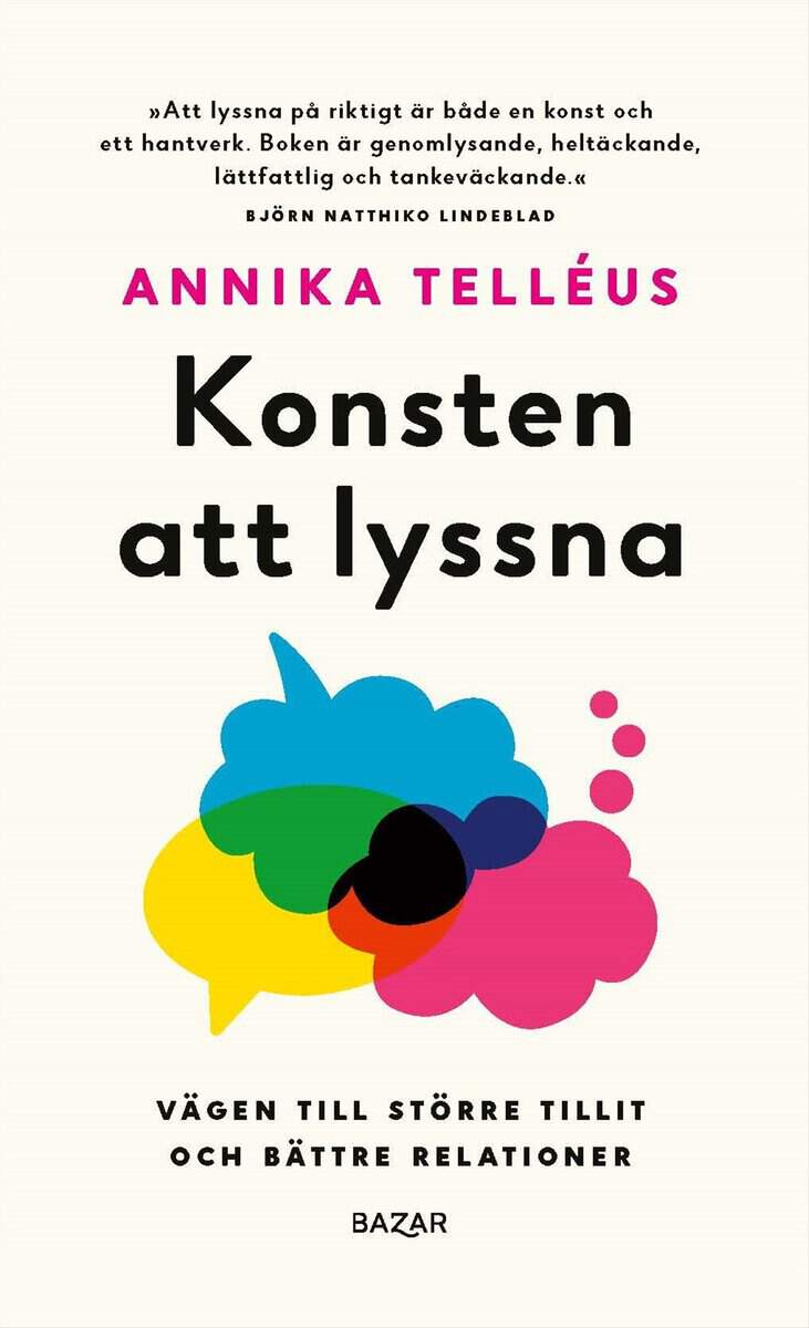 Telléus, Annika | Konsten att lyssna : Vägen till en större tillit och bättre relationer