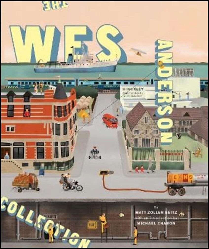 Seitz, Matt Zoller | The Wes Anderson Collection
