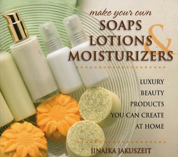Jakuszeit, Jinaika | Make your own soaps, lotions & moisturizers : Luxury beauty products you ca