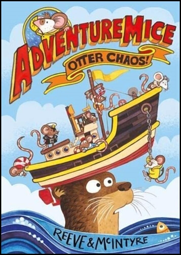 Reeve, Philip | Adventuremice : Otter Chaos