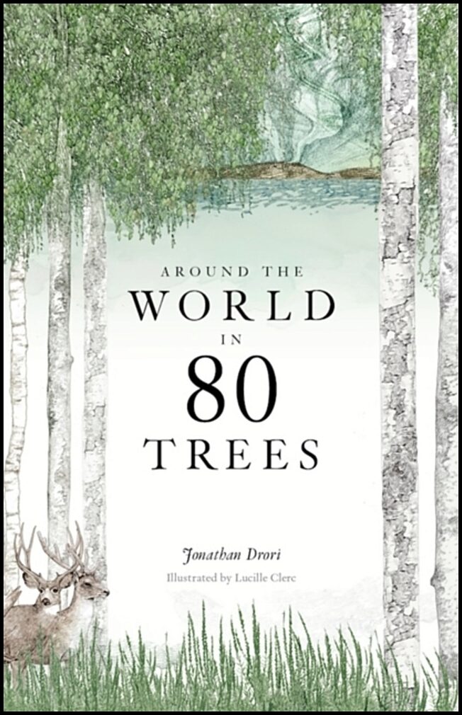 Drori, Jonathan | Around the World in 80 Trees