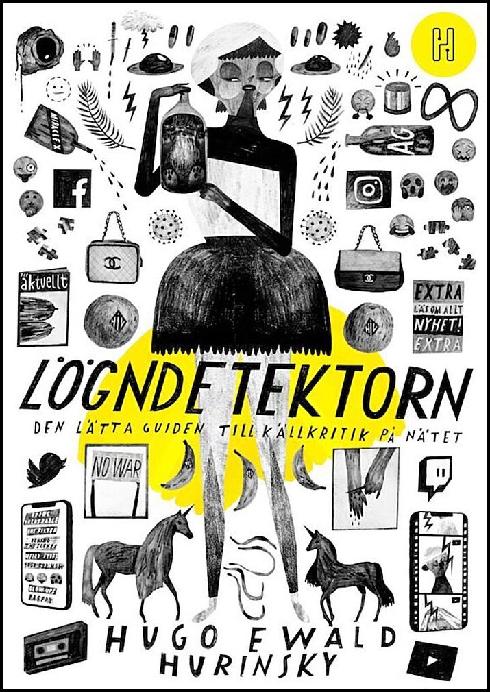 Ewald Hurinsky, Hugo | Lögndetektorn : Den lätta guiden till källkritik på nätet