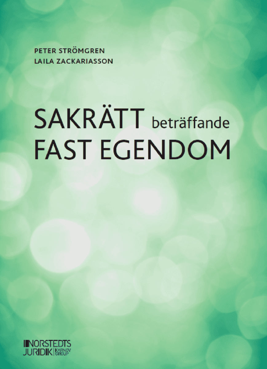 Strömgren, Peter | Zackariasson, Laila | Sakrätt beträffande fast egendom