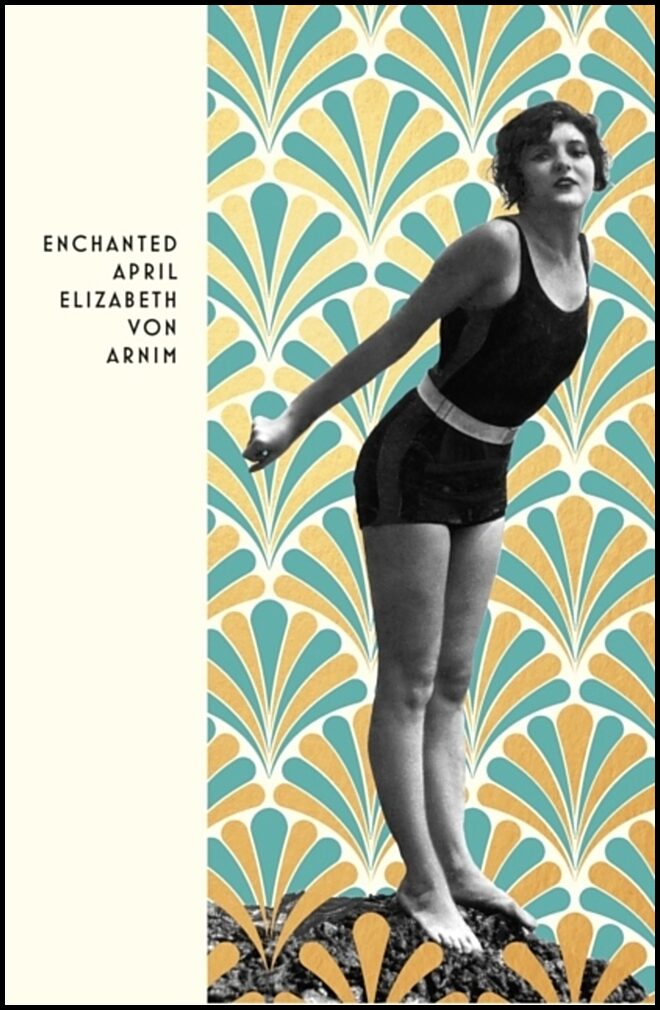 Arnim, Elizabeth Von | Enchanted April