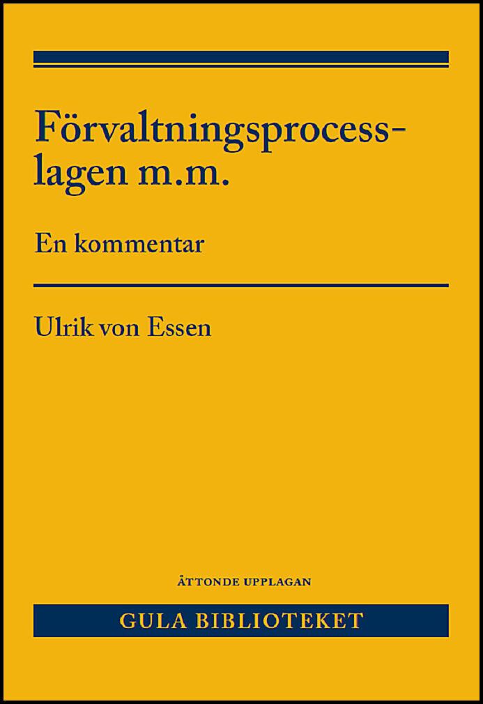 Essen, Ulrik von | Förvaltningsprocesslagen m.m. : En kommentar