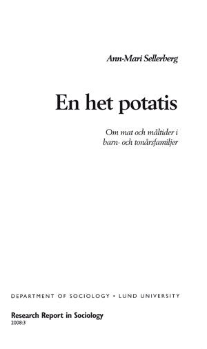 Sellerberg, Ann-Mari | En het potatis, Om mat och måltider i barn- och ungdomsfamiljer